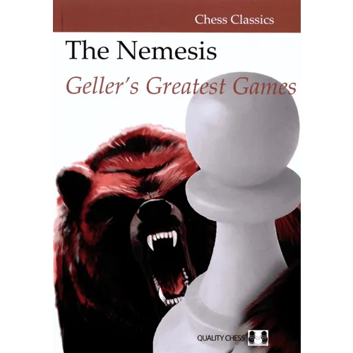 geller the nemesis, geller's greatest chess games