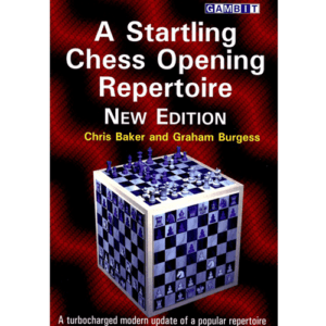 burgess a startling chess opening repertoire new edition