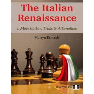 kravtsiv the italian renaissance 1: move orders, tricks & alternatives