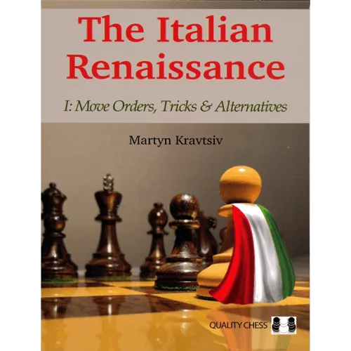 kravtsiv the italian renaissance 1: move orders, tricks & alternatives
