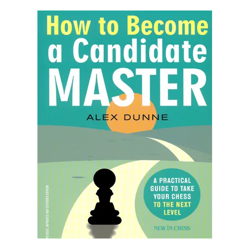 dunne how to become a candidate master