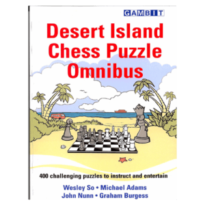 so, adams, nunn, burgess desert island chess puzzle omnibus