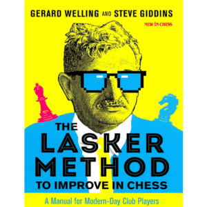 welling, giddins the lasker method to improve in chess