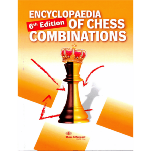 encyclopaedia of chess combinations 6ème édition