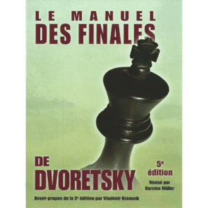 dvoretsky le manuel des finales