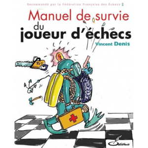 denis manuel de survie du joueur d'échecs