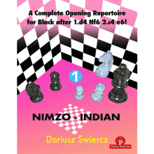 swiercz a complete opening repertoire for black after 1.d4 nf6 2.c4 e6! – volume 1 – nimzo indian