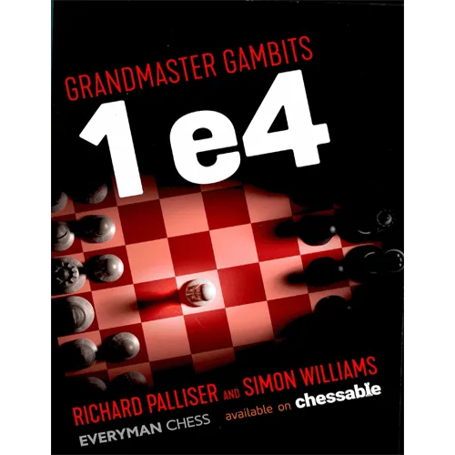 palliser/williams grandmaster gambits 1 e4