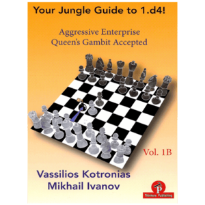 kotronias, ivanov your jungle guide to 1.d4! vol. 1b