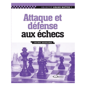 aagaard attaque et défense aux échecs