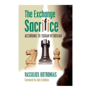 kotronias the exchange sacrifice according to tigran petrosian