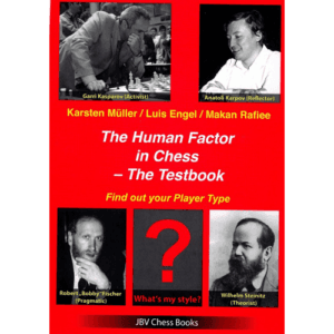 muller/engel/rafiee the human factor in chess the testbook