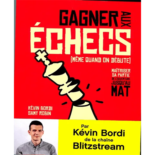 bordi/robin gagner aux échecs (même quand on débute)