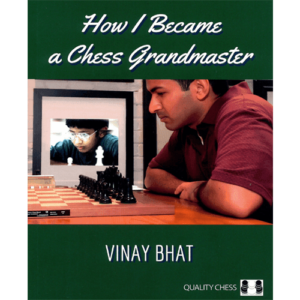 bhat how i became a chess grandmaster