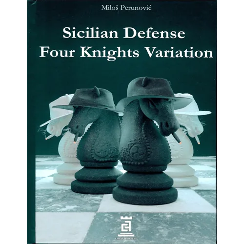 perunovic sicilian defense : four knights variation ( hardcover)