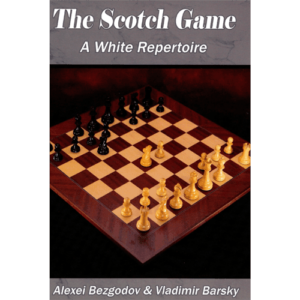 bezgodov/barsky the scotch game a white repertoire