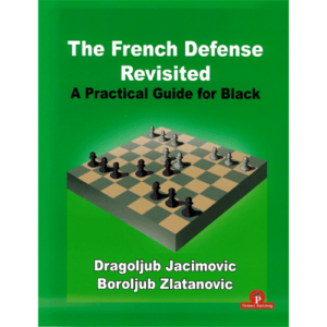 jacimovic/zlatanovic the french defense revisited. a practical guide for black