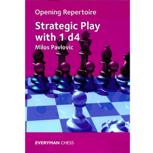 pavlovic opening repertoire: strategic play with 1.d4