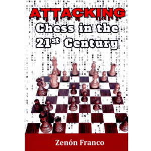 franco attacking chess in the 21st century