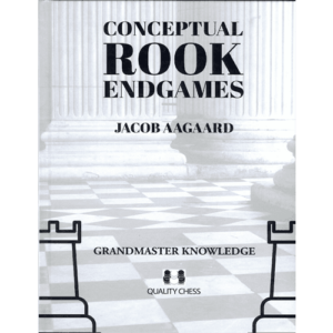 aagaard conceptual rook endgames (hardcover)