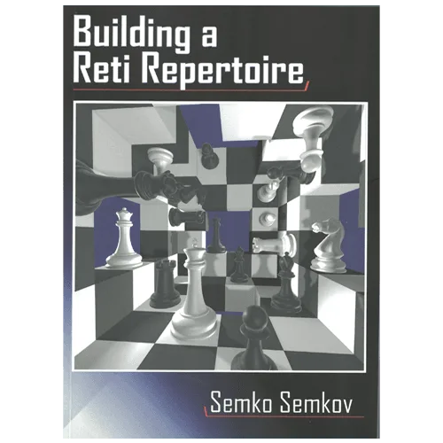 semkov building a reti repertoire