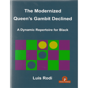 rodi the modernized queen's gambit declined ( a dynamic repertoire for black)