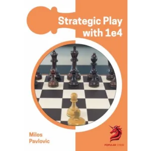 pavlovic strategic play with 1e4