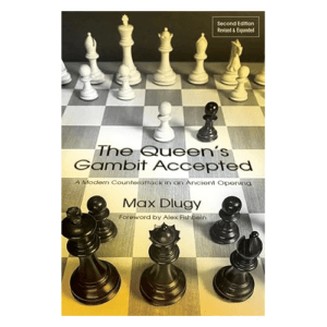 dlugy the queen&#039;s gambit accepted (a modern counterattack in an ancient opening)