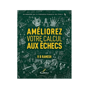 ramesh amélioirez votre calcul aux échecs