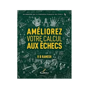 ramesh amélioirez votre calcul aux échecs