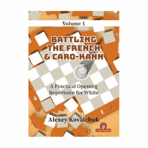 kovalchuk battling the french and caro kann hardcover ( a practical opening repertoire for white)
