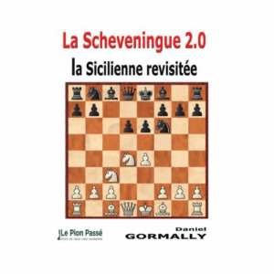 gormally la scheveningue 2.0 (la sicilienne revisitée)