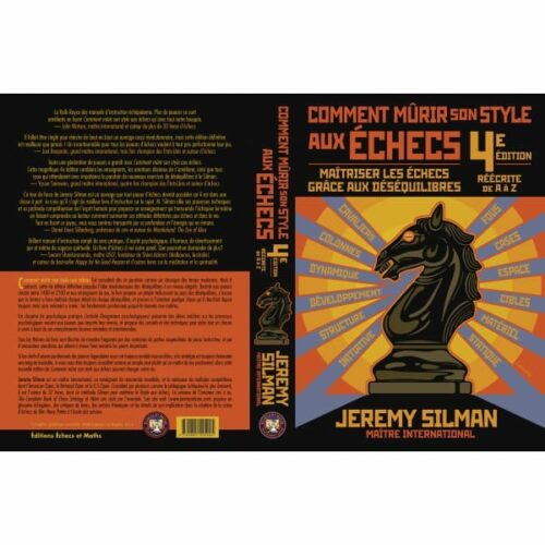 SILMAN Comment mûrir son style aux échecs 4ème Edition