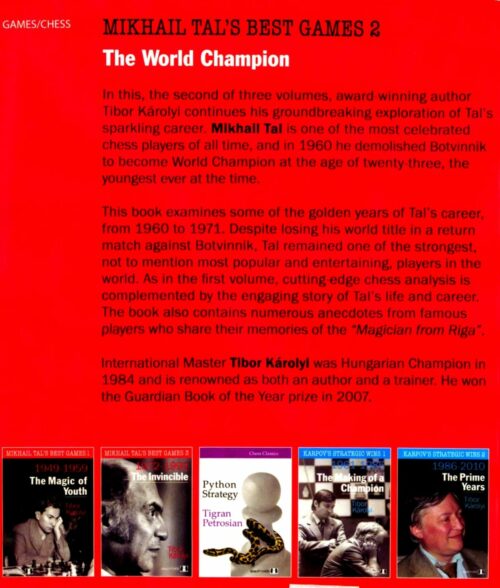 Karolyi - Mikhail Tal's Best Games 2 - The World Champion