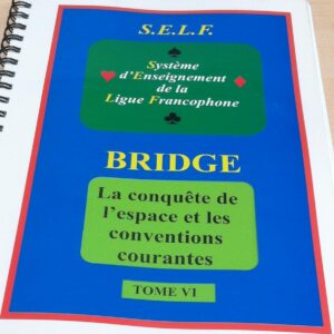S.E.L.F. Tome VI: La Conquête de l'Espace et les Conventions Courantes