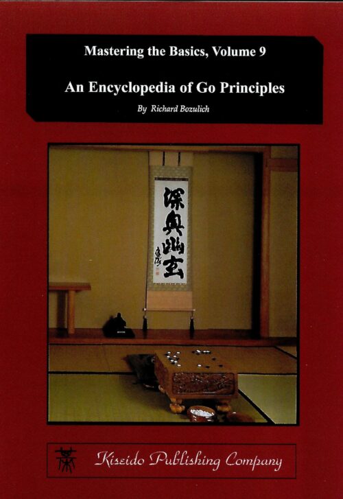 Bozulich - An Encyclopedia of Go Principles