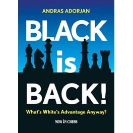Adorjan - Black is Back!