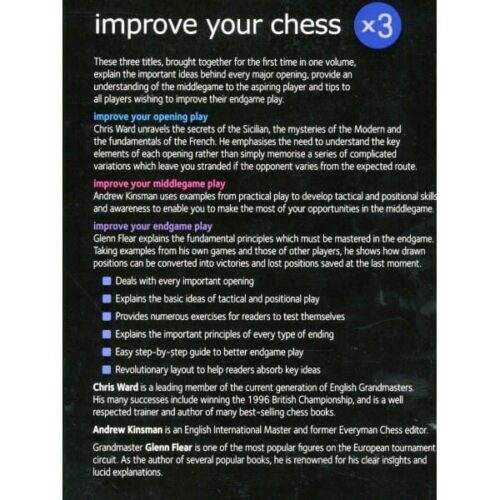 Ward, Kinsmann, Flear -Improve your Chess x3