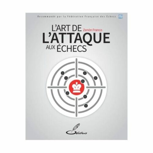Zenon Franco - L'art de l'attaque aux échecs