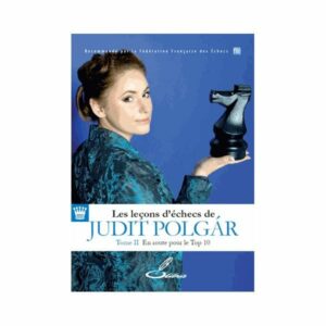 Polgar - Les leçons de Judit Polgar tome II