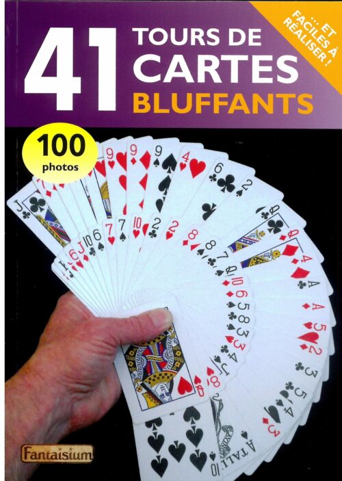 41 Tours de Cartes Bluffants