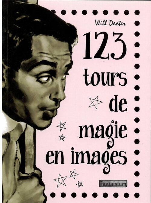 Dexter - 123 tours de magie en image