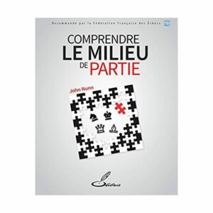 Nunn - Comprendre les milieux de parties