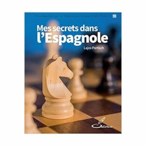 Portisch - Les secrets dans l'espagnole