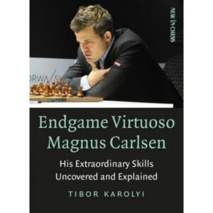 Karolyi - Endgame Virtuoso Magnus Carlsen