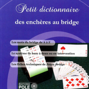 Grand - Petit Dictionnaire des enchères au Bridge