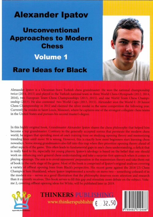 Ipatov - Unconventional Approaches to Modern Chess Vol 1: Rare Ideas for Black