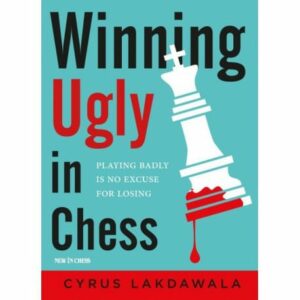 Lakdawala - Winning Ugly in Chess