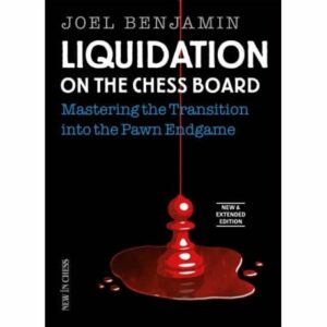 Benjamin - Liquidation on the Chess Board new extended edition