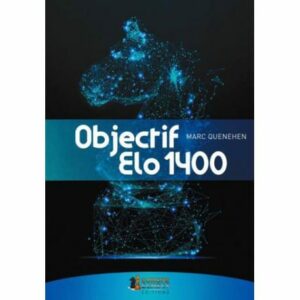 Quenehen  -Objectif Elo 1400